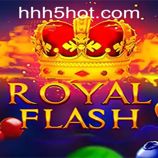 Descubra o Mundo Empolgante de RoyalFlash no HHH5.COM